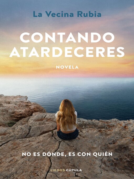 Title details for Contando atardeceres by La Vecina Rubia - Wait list